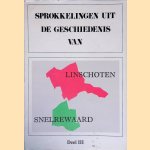 Sprokkelingen uit de geschiedenis van Linschoten en Snelrewaard door J.G.M. Boon e.a.