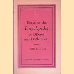 Essays on the Encyclop&eacute;die of Diderot and D'Alambert door John Lough