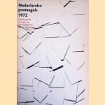 Nederlandse postzegels 1972: achtergronden, vormgeving, emissiegegevens, eerste dagstempels door Dr. C.C. Gruetzner