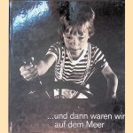 . . .und dann waren wir auf dem Meer door Tutta Runeberg e.a.