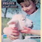 Pelote: le petit mouton door Anne-Marie Pajot e.a.