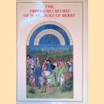 The Tr&egrave;s Riches Heures of Jean, Duke of Berry door Jean Longon e.a.