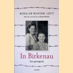 In Birkenau: een getuigenis door Rosa de Winter-Levy
