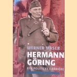 Hermann G&ouml;ring: een politieke biografie door Werner Maser