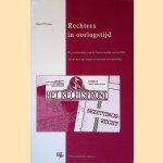 Rechters in oorlogstijd: de confrontatie van de Nederlandse rechterlijke macht met nationaal-socialisme en bezetting door Derk Venema