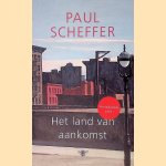 Het land van aankomst door Paul Jan Scheffer