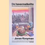 De havermelkelite. Hoe de nieuwe yup de stad onherkenbaar verandert
Jonas Kooyman
&euro;&nbsp;10,00