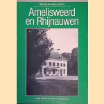 Amelisweerd en Rhijnauwen. Geschiedenis en beheer van de landgoederen Oud- en Nieuw Amelisweerd en Rhijnauwen door Lucia Albers e.a.