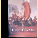 Tulpomanie: die Tulpe in der Kunst des 16 und 17 jahrhunderts
Andr&eacute; van der Goed
&euro;&nbsp;10,00