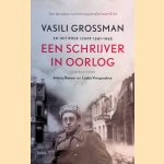 Een schrijver in oorlog: Vasili Grossman en het Rode Leger 1941-1945
Antony Beevor e.a.
&euro;&nbsp;17,50