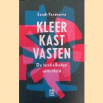 Kleerkastvasten: De textielketen ontrafeld
Sarah Vandoorne
&euro;&nbsp;15,00
