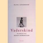 Vaderskind: de oorlog van Renate Rubinstein door Hans Goedkoop