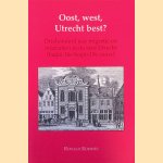 Oost, west, Utrecht best? driehonderd jaar migratie en migranten in de stad Utrecht (begin 16e - begin 19e eeuw) : academisch proefschrift &hellip;
Ronald Nicolaas Johannes Rommes
&euro;&nbsp;15,00