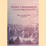 Vesting 't Genneperhuys in eeuwenlange vrijheidsstrijd: Meer dan 1000 jaar historie van de Gennepse regio in het centrum van internationale machthebbers : met notities over de heren van Gennep, de stad Gennep en het stedelijk kasteel Lonesteyn
Rien van den Brand e.a.
&euro;&nbsp;10,00