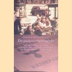 De paspoortvervalser: het ongelooflijke verhaal van de jonge graficus die al onderduiker honderden mensen het leven redde door C. Schonhaus