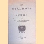 Het stadhuis van Nijmegen.
H.D.J. van Schevichaven
&euro;&nbsp;12,50
