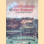 Geschiedenis van Brabant: Van het hertogdom tot heden
J. van - en anderen Oudheusden
&euro;&nbsp;35,00