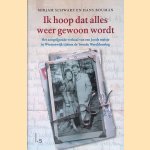 Ik hoop dat alles weer gewoon wordt: Het aangrijpende verhaal van een joods meisje in Winterswijk tijdens de Tweede Wereldoorlog
Mirjam Schwarz
&euro;&nbsp;10,00