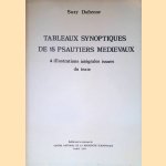 Tableaux synoptiques de 15 psautiers m&eacute;di&eacute;vaux &agrave; illustrations int&eacute;grales issues du texte
Suzy Dufrenne
&euro;&nbsp;30,00