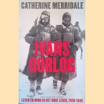Ivans oorlog: leven en dood in het Rode Leger, 1939-1945
Catherine Merridale e.a.
&euro;&nbsp;15,00