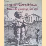 Spiegel van alledag: Nederlandse genreprenten 1550-1700
Eddy de Jongh e.a.
&euro;&nbsp;15,00