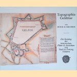 Topographia Geldriae: Ein Katalog der historischen Pl&auml;ne und Ansichten von Stadt und Festung Geldern
Peter H. Meurer
&euro;&nbsp;10,00
