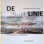 De Mauritslinie: Strategisch steekspel langs de Waal: Van Loevestein tot aan Schenkenschans
Wim Huijser e.a.
&euro;&nbsp;15,00