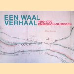 Een Waal verhaal: historisch-morfologische Atlas van de Rhein en de Waal: 1500-1700 Emmerich-Nijmegen
Willem Overmars
&euro;&nbsp;45,00