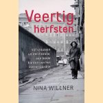 Veertig herfsten: Vijf vrouwen uit &eacute;&eacute;n familie, aan beide kanten van het Ijzeren Gordijn
Nina Willner
&euro;&nbsp;15,00