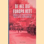De hel die Europa heet: Amerikaanse frontsoldaten in de Tweede Wereldoorlog
Peter Schrijvers e.a.
&euro;&nbsp;10,00