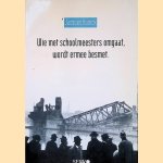 Wie met schoolmeesters omgaat, wordt ermee besmet door Jacques Huinck