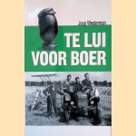 Te lui voor boer door Joop Westerman