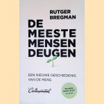 De meeste mensen deugen: een nieuwe geschiedenis van de mens door Rutger Bregman