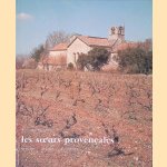 Les soeurs proven&ccedil;ales: Silvacane, S&eacute;nanque, Le Thoronet door Claude Jean-Nesmy