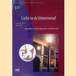 Licht in de binnenstad: openbare verlichting in de stad Utrecht door Egbert van Altena e.a.