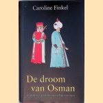 De droom van Osman: geschiedenis van het Osmaanse rijk - 1300-1923
Caroline Finkel
&euro;&nbsp;60,00
