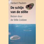 De schijn van de stilte: reizen door de Stille Zuidzee door Herbert Paulzen