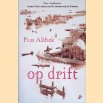 Op drift door Pius Alibek e.a.