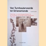 Van Turnhoutervoorde tot Strienemonde: Ontginnings- en nederzettingsgeschiedenis van het noorwesten van het Maas - Schelde - Demergebied 400-1350 - Een poging tot synthese door K.A.H.W. Leenders