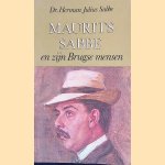 Maurits Sabbe en zijn Brugse mensen: een postume wedersamenstelling door Herman Julius Sabbe