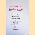 Cahiers Andr&eacute; Gide 10: Correspondance Andr&eacute; Gide Dorothy Bussy II: janvier 1925 - novembre 1936 door Gide. Andr&eacute;