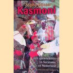 Kasmoni: een spaartraditie in Suriname en Nederland door Aspha Bijnaar