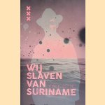 Wij slaven van Suriname
Anton de Kom
&euro;&nbsp;10,00