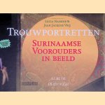 Trouwportretten: Surinaamse voorouders in beeld: album 1846-1950 door Lucia Nankoe e.a.