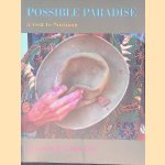Diana Blok: Possible Paradise: a visit to Surinam door Annette de Vries