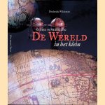De wereld in het klein: Globes in Nederland door Diederick Wildeman