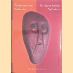 Suriname voor Columbus = Suriname before Columbus door Aad H. Versteeg