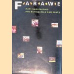 Farawe: acht kunstenaars van Surinaamse oorsprong: Frank Creton, Armand Baag, Eddy Goedhart, Hans Lie, Guillaume Lo A Njoe, Q. Jan Telting, Sam Parabirsingh, Erwin de Vries door Emile R. Meijer e.a.