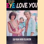 Eye love you door Ed van der Elsken