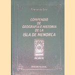 Compendio de geograf&iacute;a e Historia de la Isla de Menorca door F. Hern&aacute;ndez Sanz